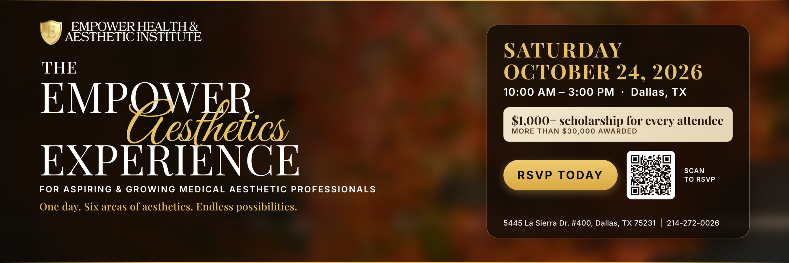 The Empower Aesthetics Experience, Saturday Oct 24, 2026, 10 AM–3 PM, Dallas. RSVP for a $1,000+ scholarship.